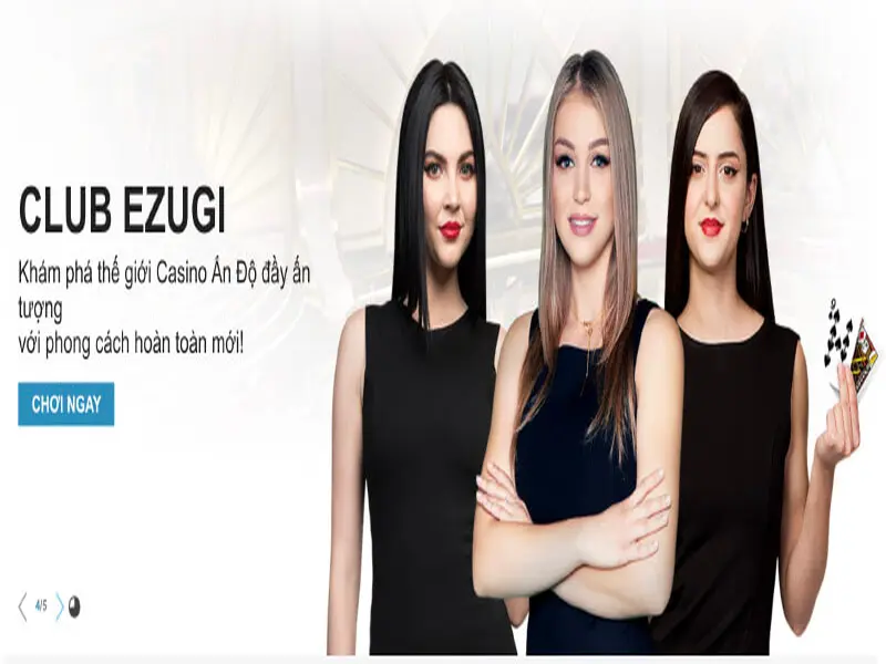 Câu lạc bộ EZUGI W88 - Chơi casino kiếm bạc tỷ về tay