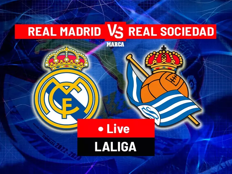 Trận Real Madrid vs Sociedad