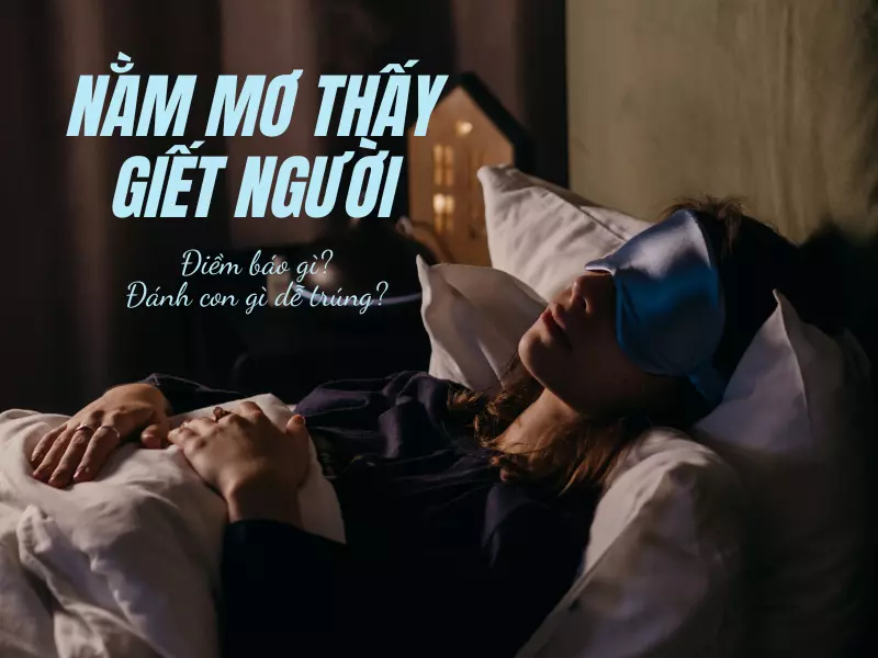 Nằm mơ thấy giết người