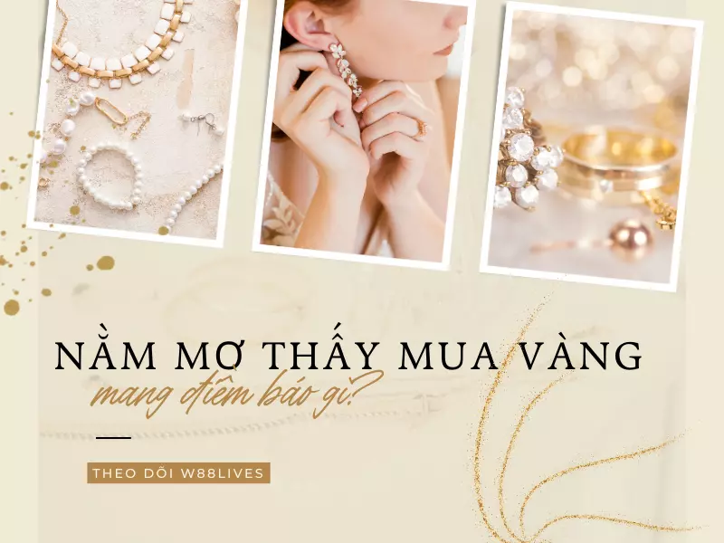 Nằm mơ thấy mua vàng