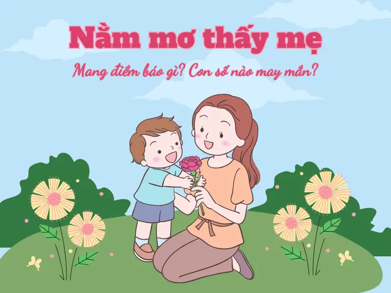 nằm mơ thấy mẹ